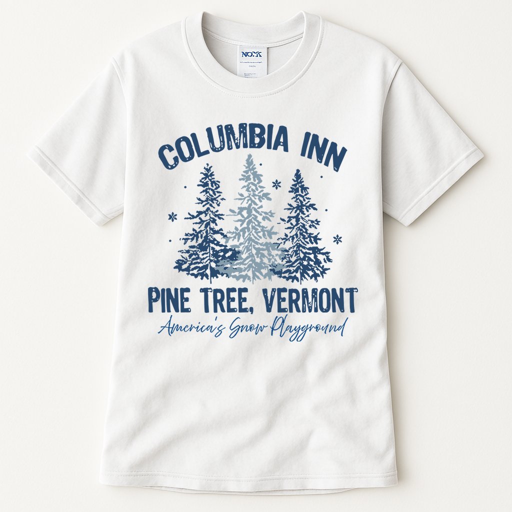 Columbia Inn Pine Tree Vermont Always A White Christmas Tall T-Shirt