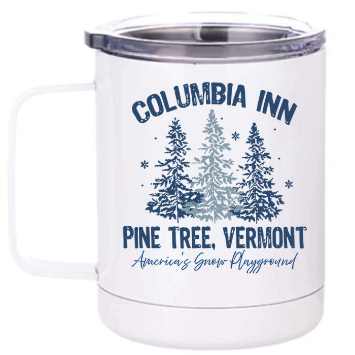 Columbia Inn Pine Tree Vermont Always A White Christmas 12 oz Stainless Steel Tumbler Cup