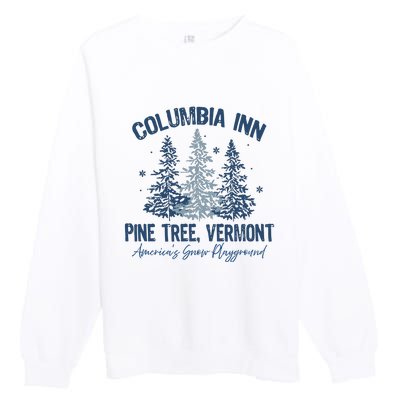 Columbia Inn Pine Tree Vermont Always A White Christmas Premium Crewneck Sweatshirt