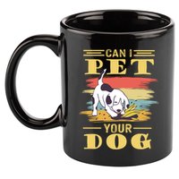 Can I Pet Your Dog Gift 11oz C Handle Ceramic Mug