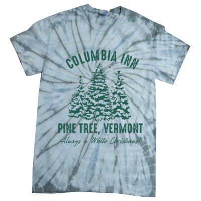 Columbia Inn Pine Tree Vermont Sweatshirt A White Christmas Bing Crosby Tie-Dye T-Shirt
