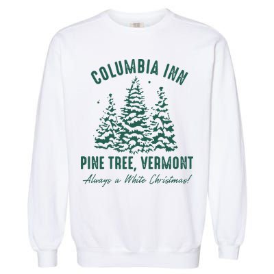Columbia Inn Pine Tree Vermont Sweatshirt A White Christmas Bing Crosby Garment-Dyed Sweatshirt