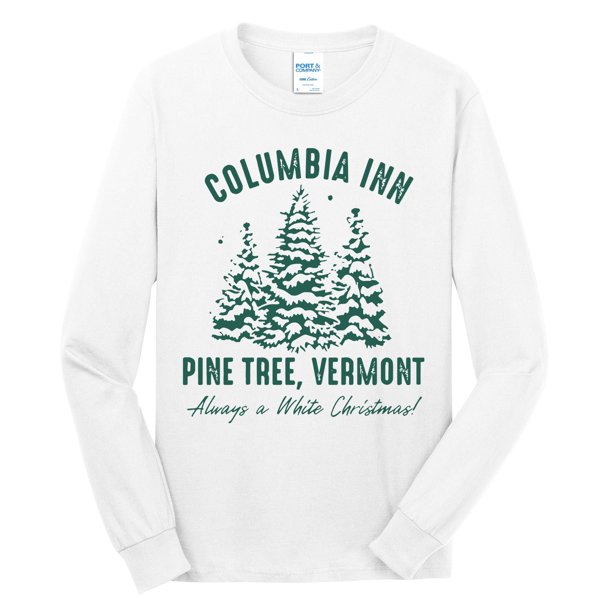 Columbia Inn Pine Tree Vermont Sweatshirt A White Christmas Bing Crosby Tall Long Sleeve T-Shirt