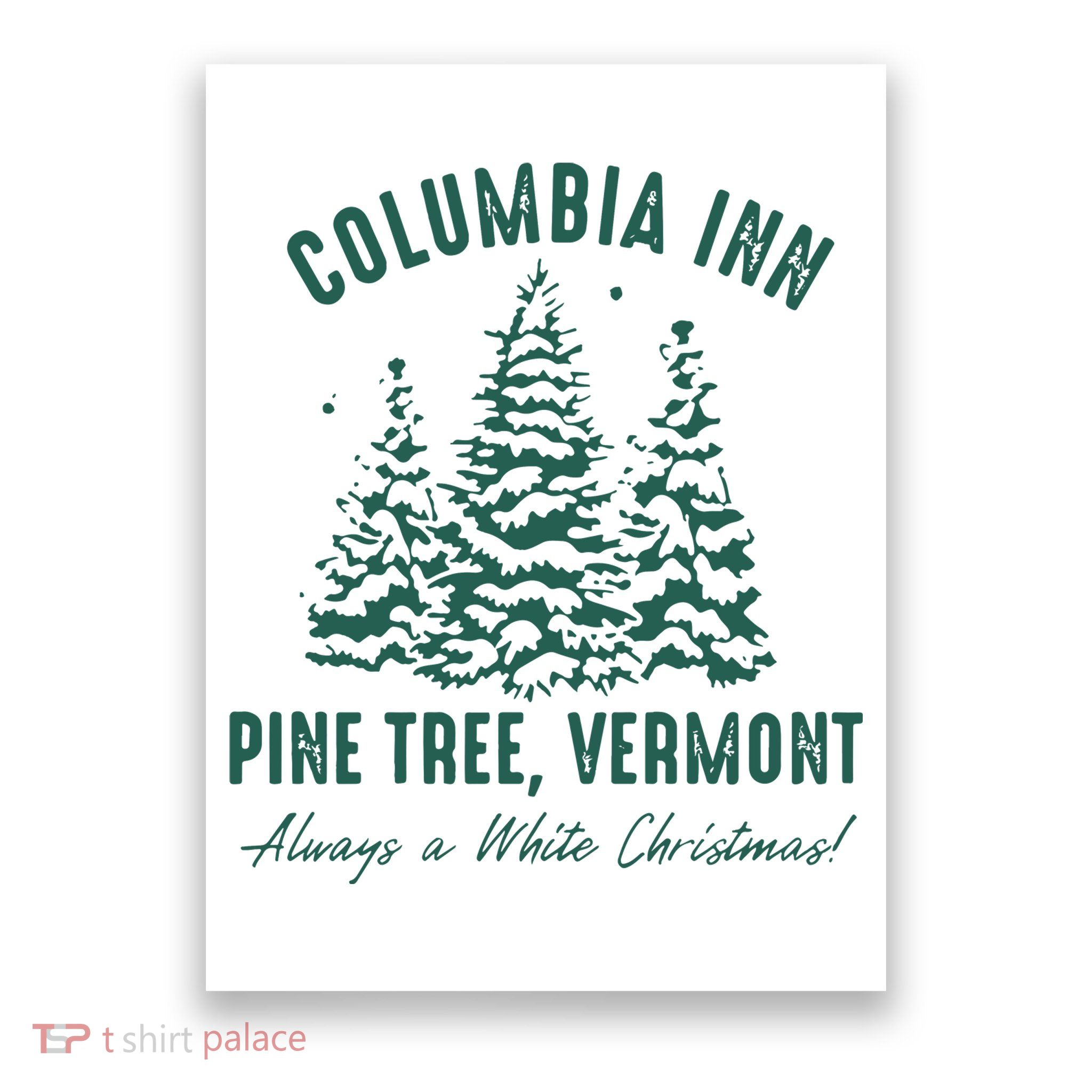 Columbia Inn Pine Tree Vermont Sweatshirt A White Christmas Bing Crosby Poster
