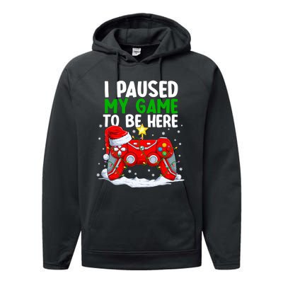 Christmas I Paused My Game To Be Here Funny Gamer Performance Fleece Hoodie