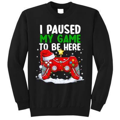 Christmas I Paused My Game To Be Here Funny Gamer Sweatshirt