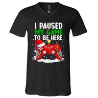 Christmas I Paused My Game To Be Here Funny Gamer V-Neck T-Shirt