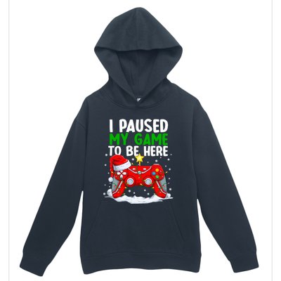 Christmas I Paused My Game To Be Here Funny Gamer Urban Pullover Hoodie