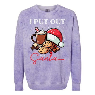 Christmas I Put Out For Santa Funny Xmas Colorblast Crewneck Sweatshirt