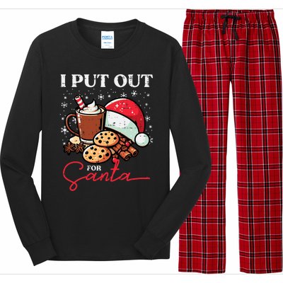 Christmas I Put Out For Santa Funny Xmas Long Sleeve Pajama Set