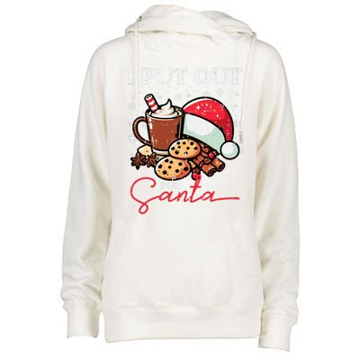 Christmas I Put Out For Santa Funny Xmas Womens Funnel Neck Pullover Hood