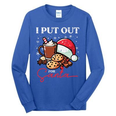 Christmas I Put Out For Santa Funny Xmas Tall Long Sleeve T-Shirt