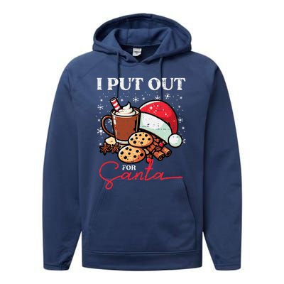 Christmas I Put Out For Santa Funny Xmas Performance Fleece Hoodie