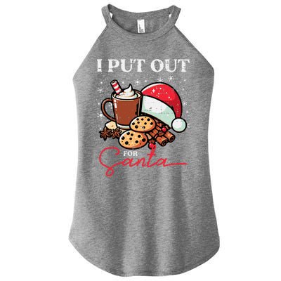 Christmas I Put Out For Santa Funny Xmas Women's Perfect Tri Rocker Tank