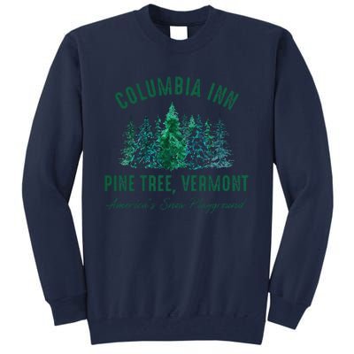 Columbia Inn Pine Tree Vermont Christmas Tall Sweatshirt