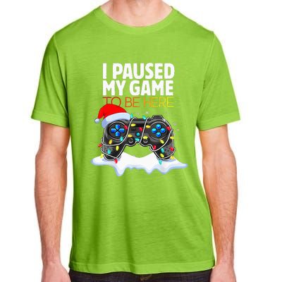 Christmas I Paused My Game To Be Here Funny Gamer Adult ChromaSoft Performance T-Shirt