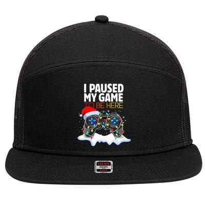 Christmas I Paused My Game To Be Here Funny Gamer 7 Panel Mesh Trucker Snapback Hat