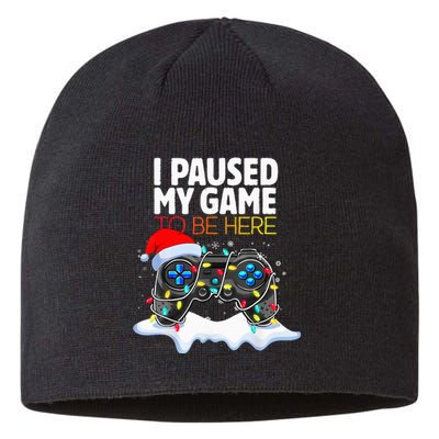 Christmas I Paused My Game To Be Here Funny Gamer Sustainable Beanie