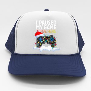 Christmas I Paused My Game To Be Here Funny Gamer Trucker Hat