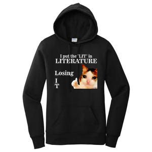 Cat I Put The Lit In Literature Losing It Women's Pullover Hoodie