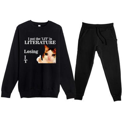 Cat I Put The Lit In Literature Losing It Premium Crewneck Sweatsuit Set