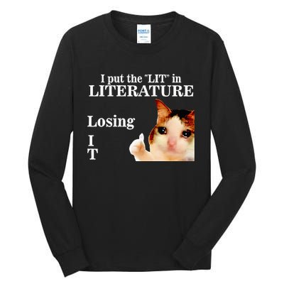 Cat I Put The Lit In Literature Losing It Tall Long Sleeve T-Shirt