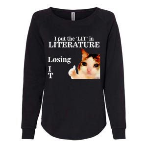 Cat I Put The Lit In Literature Losing It Womens California Wash Sweatshirt