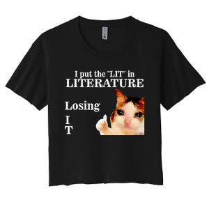 Cat I Put The Lit In Literature Losing It Women's Crop Top Tee