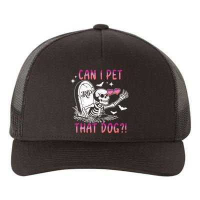 Can I Pet That Dog Skeleton Halloween Yupoong Adult 5-Panel Trucker Hat