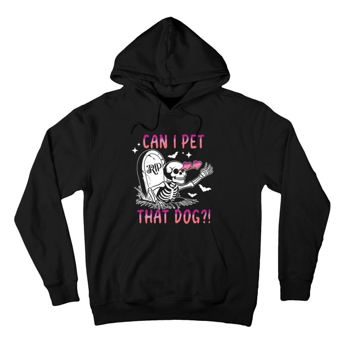 Can I Pet That Dog Skeleton Halloween Hoodie