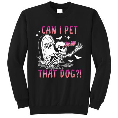 Can I Pet That Dog Skeleton Halloween Sweatshirt