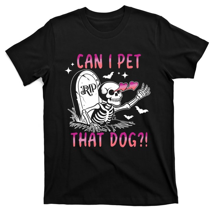 Can I Pet That Dog Skeleton Halloween T-Shirt