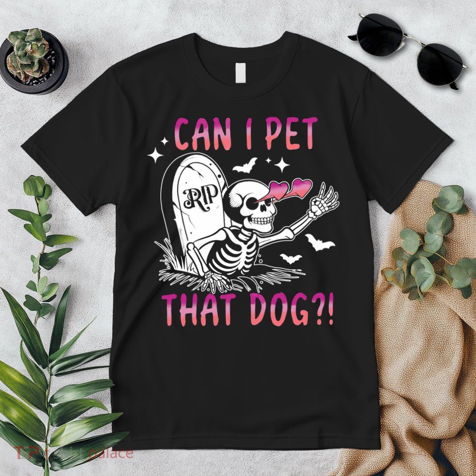 Can I Pet That Dog Skeleton Halloween Premium T-Shirt