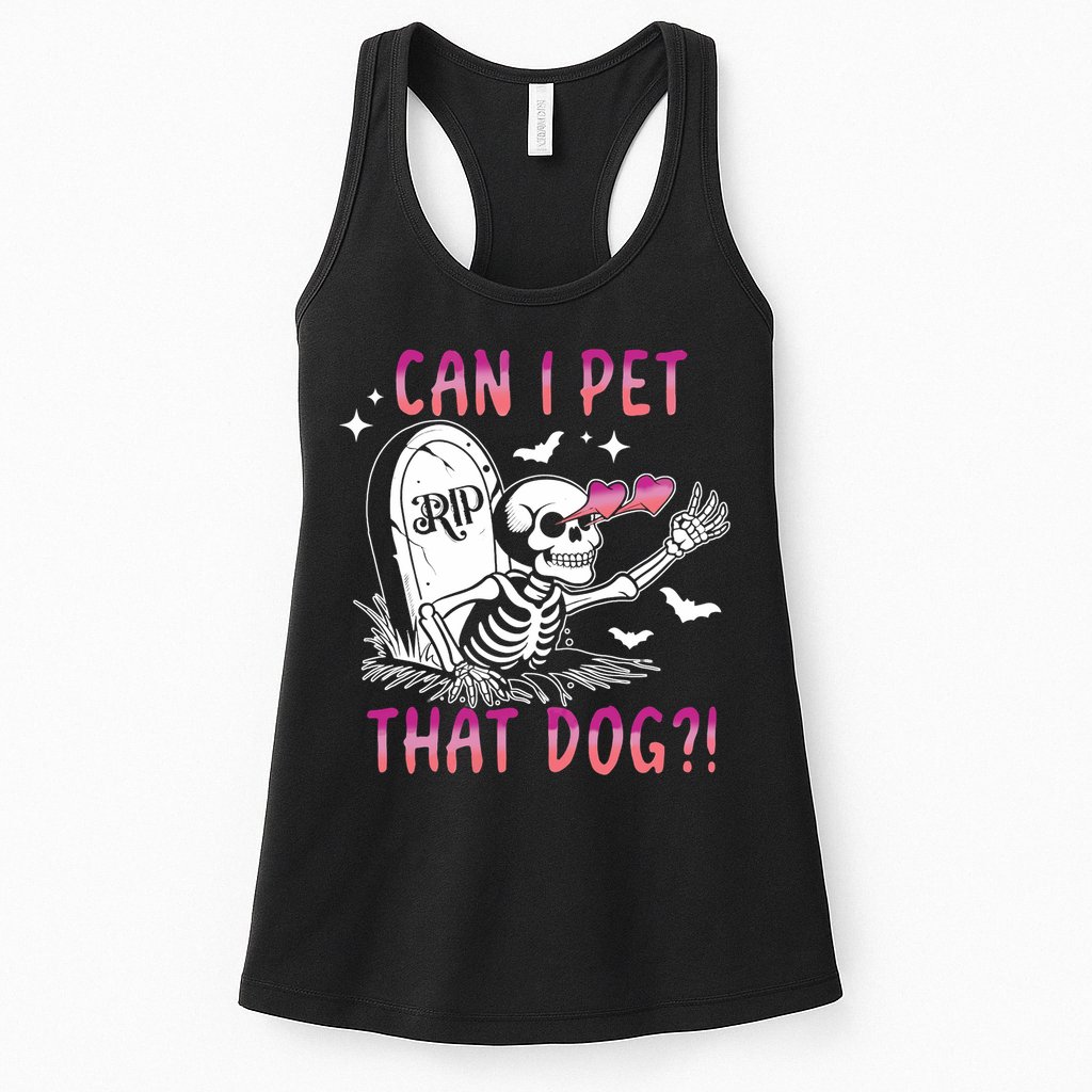Can I Pet That Dog Skeleton Halloween Womens Tank Top