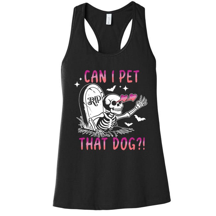 Can I Pet That Dog Skeleton Halloween Women's Racerback Tank