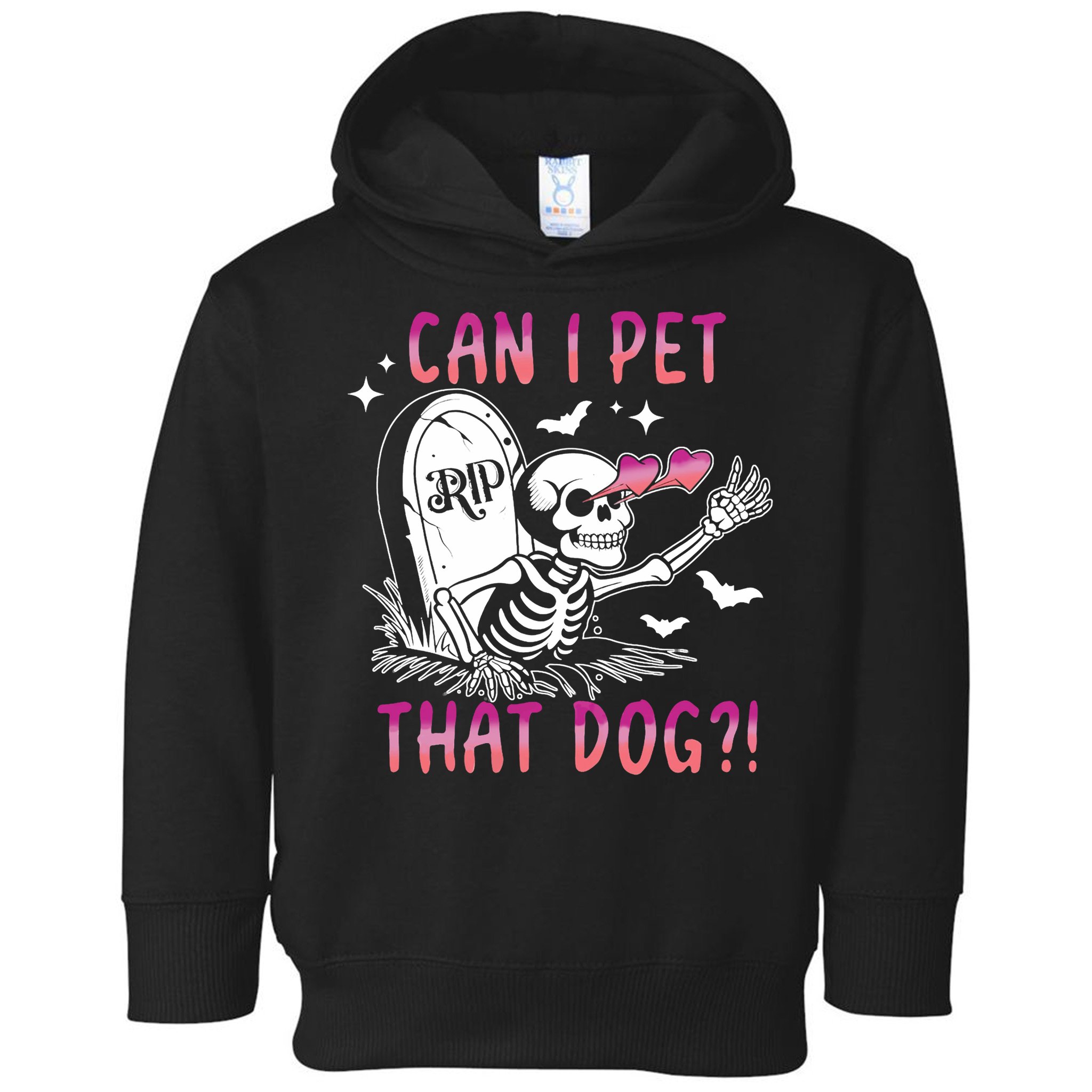 Can I Pet That Dog Skeleton Halloween Toddler Hoodie