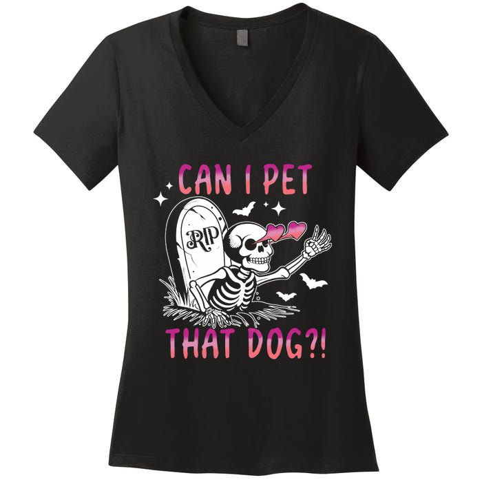 Can I Pet That Dog Skeleton Halloween Women's V-Neck T-Shirt