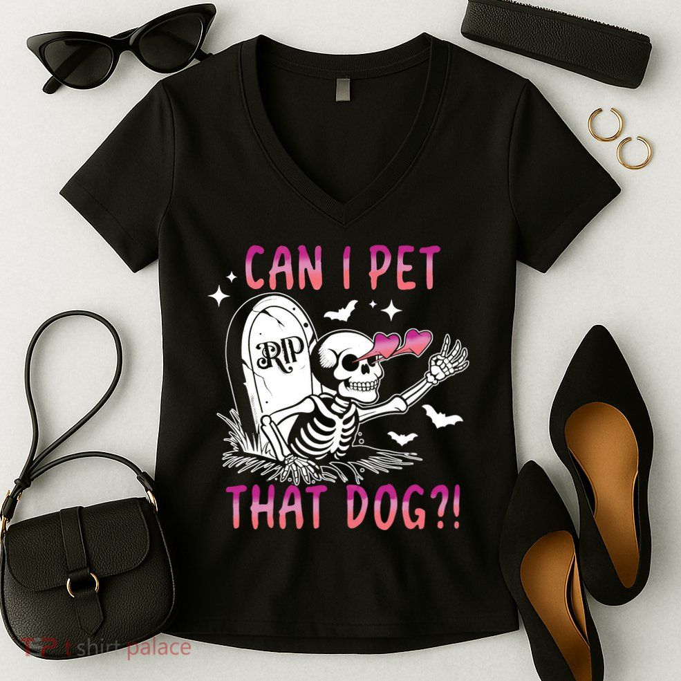 Can I Pet That Dog Skeleton Halloween Women's V-Neck T-Shirt