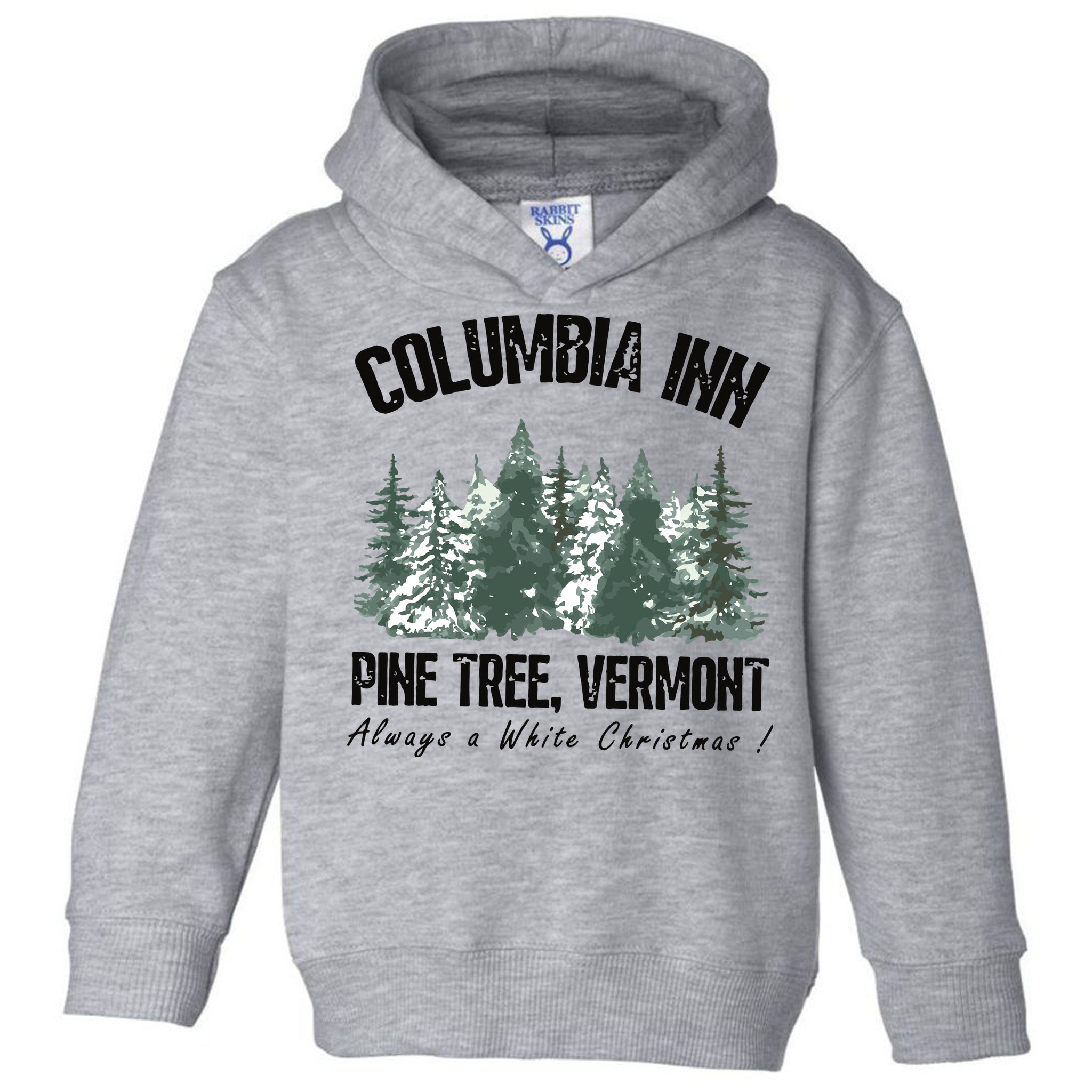 Columbia Inn Pine Tree Vermont Americas Snow Playground A White Christmas Toddler Hoodie