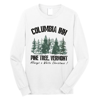 Columbia Inn Pine Tree Vermont Americas Snow Playground A White Christmas Long Sleeve Shirt