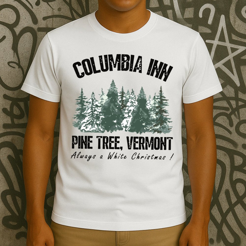 Columbia Inn Pine Tree Vermont Americas Snow Playground A White Christmas T-Shirt