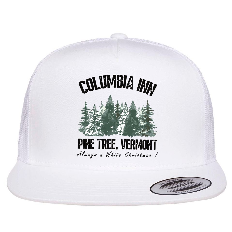 Columbia Inn Pine Tree Vermont Americas Snow Playground A White Christmas Flat Bill Trucker Hat