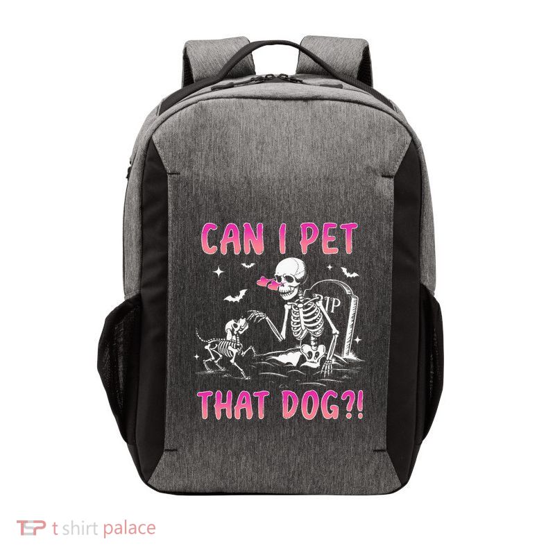 Can I Pet That Dog Funny Skeleton Dog Lover Halloween Vector Backpack