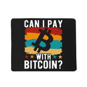 Can I Pay With Bitcoin Mousepad