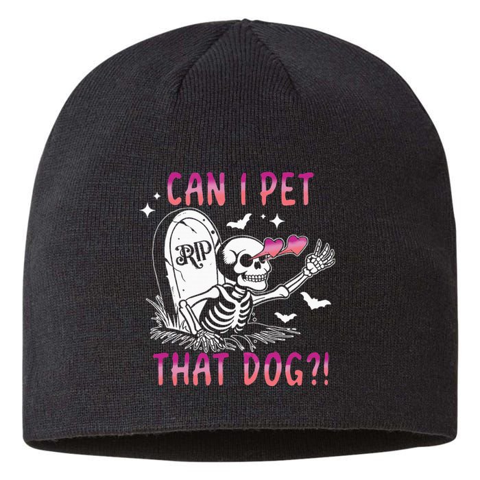 Can I Pet That Dog Skeleton Halloween Sustainable Beanie