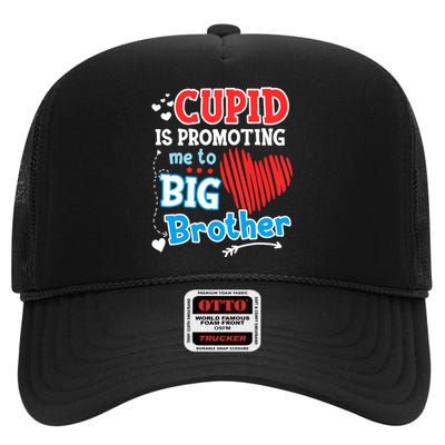 Cupid Is Promoting Me To Brother Valentines Day High Crown Mesh Back Trucker Hat