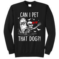 Can I Pet That Dog Skeleton Sweatshirt