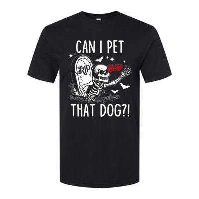 Can I Pet That Dog Skeleton Softstyle CVC T-Shirt