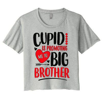 Cupid Is Promoting Me To Big Cute Brother Valentine Day Gift Women's Crop Top Tee