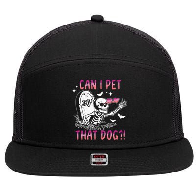 Can I Pet That Dog Skeleton Halloween Sweat 7 Panel Mesh Trucker Snapback Hat